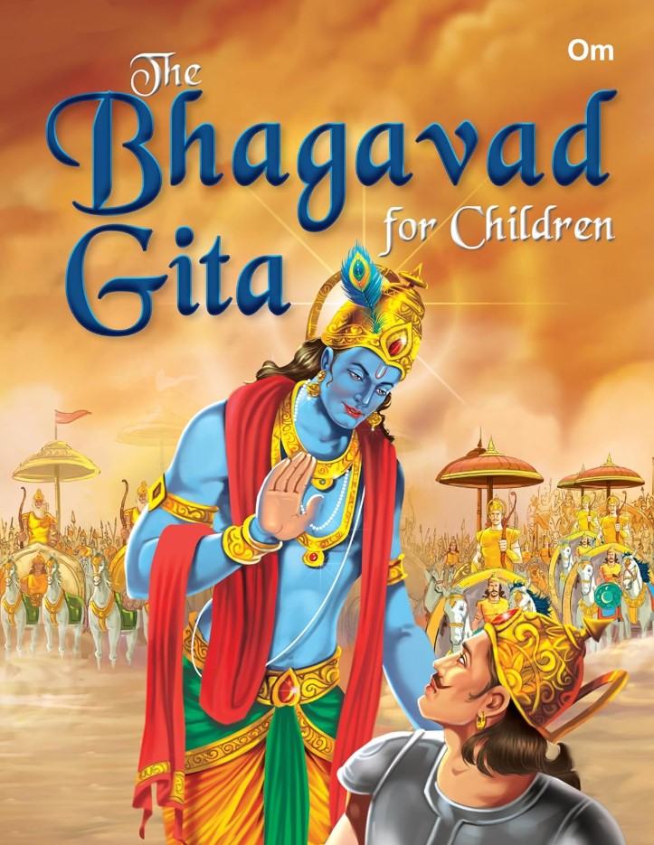 The Bhagavad Gita For Children – Indian Mythology for Kids